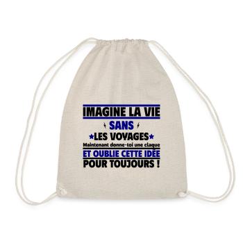 Imagine la vie sans les voyages, jamais - Sac de sport léger - nature - Devant