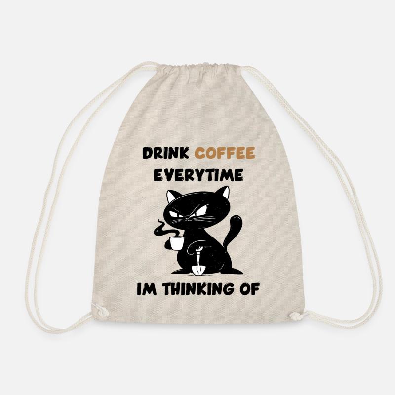 Trinke jedes Mal Kaffee, wenn ich daran denke. - Turnbeutel - Natur