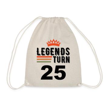 25th birthday, legends turn 25 - Drawstring Bag - nature - Front