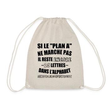 Si le plan A ne marche pas t-shirt humour cadeau - Sac de sport léger - nature - Devant