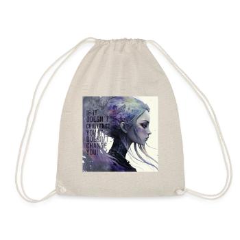If it doesn't challenge you it doesn't change you - Drawstring Bag - nature - Front