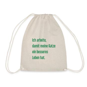 Für ein besseres Katzenleben arbeite ich! - Turnbeutel - Natur - Vorne