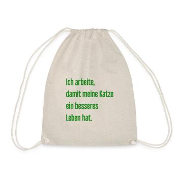 Für ein besseres Katzenleben arbeite ich! - Turnbeutel - Natur - Vorne