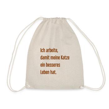Für ein besseres Katzenleben arbeite ich! - Turnbeutel - Natur - Vorne