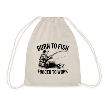 Born to fish - forced to work - Drawstring Bag - nature - Front