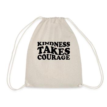Kindness takes courage, Day of Unity - Drawstring Bag - nature - Front