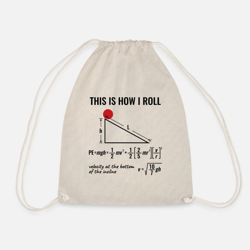 Lustiges Physik-Design - So rolle ich - Turnbeutel - Natur