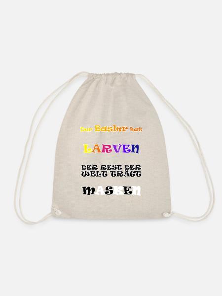 Der Basler trägt Larven... der rest der Welt... - Turnbeutel - Natur