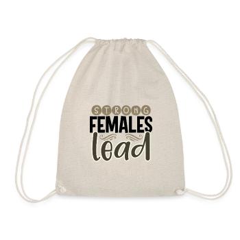 Women's Inspirational Gifts Strong Females Lead - Drawstring Bag - nature - Front