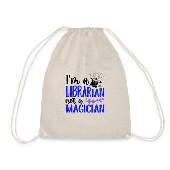 Book Lover Gift I'm a Librarian Not Magician - Drawstring Bag - nature - Front