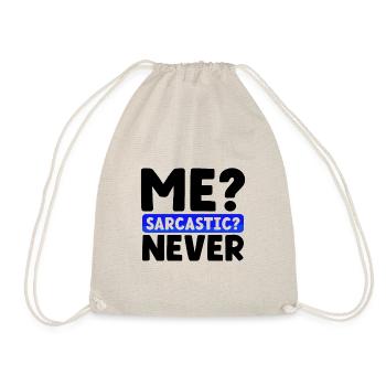 Sarcasm Gifts Me Sarcastic Never Funny Sarcastic - Drawstring Bag - nature - Front