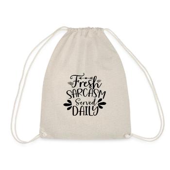 Sarcastic Humor Fresh Sarcasm Served Daily - Drawstring Bag - nature - Front
