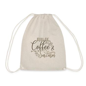 Coffee Drinker Gifts Full of Coffee and Sarcasm - Drawstring Bag - nature - Front