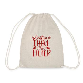 Prudence sarcastique Je n’ai pas de filtre Cadeaux sarcastiques - Sac de sport léger - nature - Devant