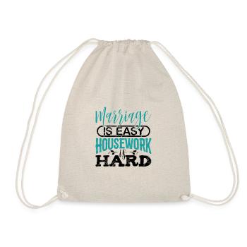 Marriage is Easy Housework is Hard Married Couple - Drawstring Bag - nature - Front