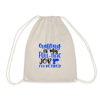 Basteln Geschenk Mein Vollzeitjob Ich bin im Ruhestand Geschenk - Turnbeutel - Natur - Vorne