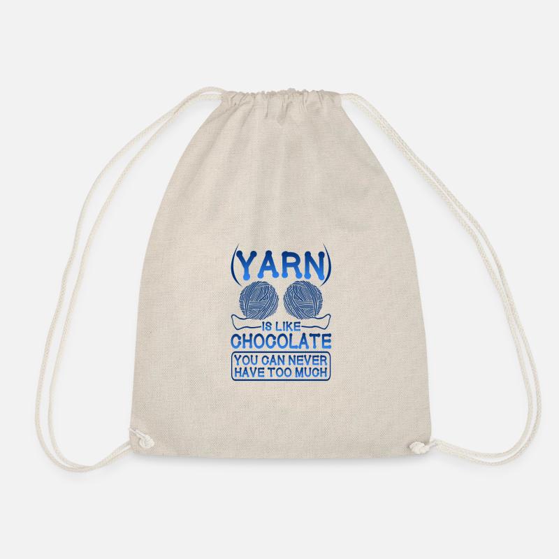 Knitter Gift Yarn Like Chocolate Never Have Too - Drawstring Bag - nature