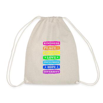 Kindness Peace Equality Love Inclusion Hope - Drawstring Bag - nature - Front