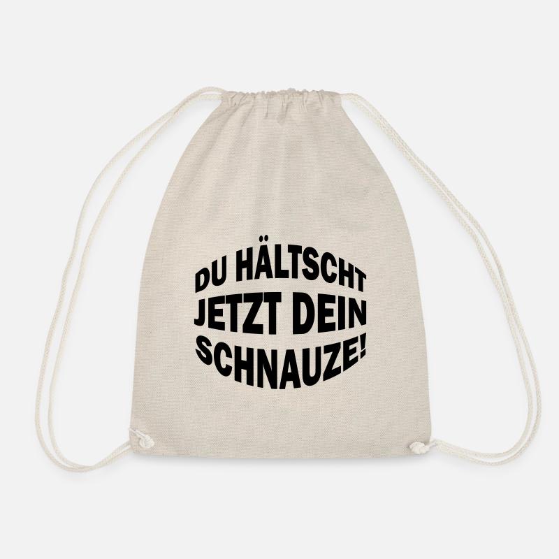 Du hälscht jetzt dein Schnauze! - Turnbeutel - Natur