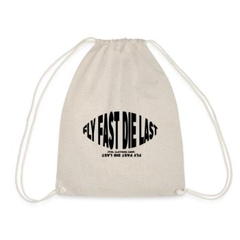 FLY FAST DIE LAST - Turnbeutel - Natur - Vorne