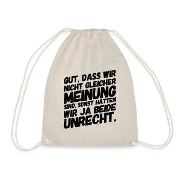 Lustige Sprüche Meinung Bürohumor - Turnbeutel - Natur - Vorne