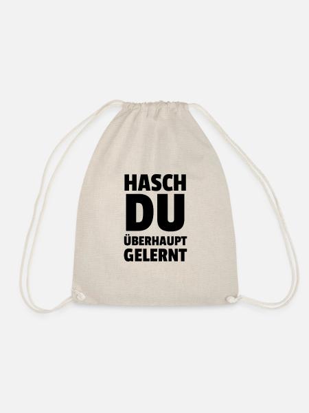 Hasch Du Überhaupt Gelernt - Turnbeutel - Natur