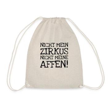 Nicht Mein Zirkus Nicht Meine Affen! - Turnbeutel - Natur - Vorne