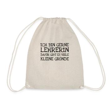Ich Bin Gerne Lehrerin Dafür Gibt Es Viele Kleine - Turnbeutel - Natur - Vorne