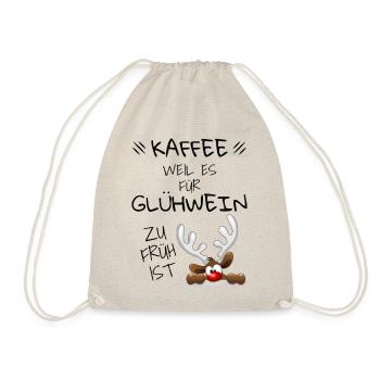 Kaffee Glühwein Spruch Lustiges Design - Turnbeutel - Natur - Vorne
