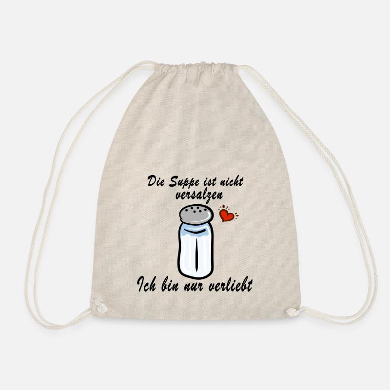 Die Suppe ist nicht versalzen ich bin nur verliebt - Turnbeutel - Natur