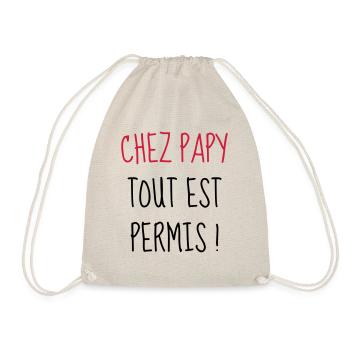 Chez Papy tout est permis ! Enfant - Bébé - Humour - Sac de sport léger - nature - Devant