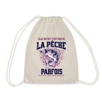 elle me dit , c'est moi ou la pêche... - Sac de sport léger - nature - Devant