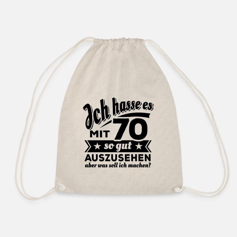 Ich hasse es mit 70 so gut auszusehen - Spruch - Turnbeutel - Natur