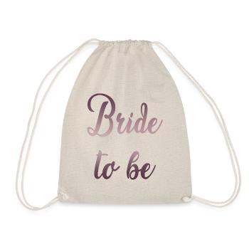 Bride to be - Drawstring Bag - nature - Front