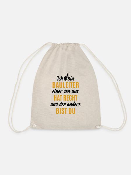 Ich bin Bauleiter - einer von uns hat Recht - Turnbeutel - Natur