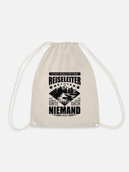 Leg dich nicht mit einem Reiseleiter an - Spruch - Turnbeutel - Natur