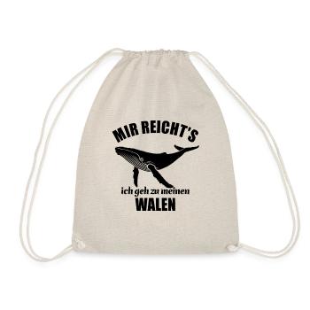 Mir reicht's ich geh zu meinen Walen - Turnbeutel - Natur - Vorne