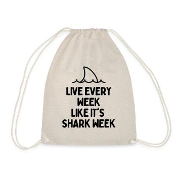 LIVE EVERY WEEK LIKE ITS SHARK WEEK - Drawstring Bag - nature - Front