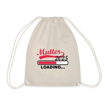 Mother 2025 loading, I will be a mother in 2025 - Drawstring Bag - nature - Front