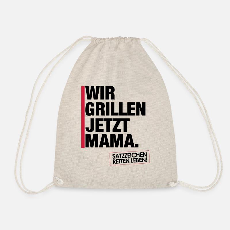 Grillen jetzt Mama. - Turnbeutel - Natur
