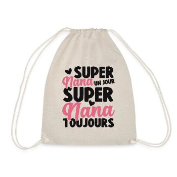 Femme Super Nana Un Jour Super Nana Toujours Nana - Sac de sport léger - nature - Devant