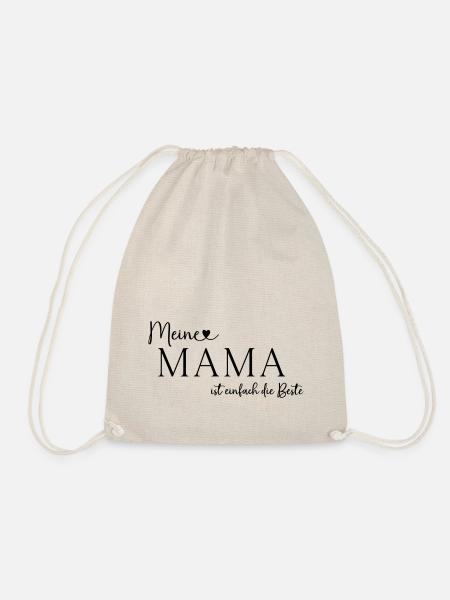 Muttertag Meine Mama ist einfach die Beste - Turnbeutel - Natur