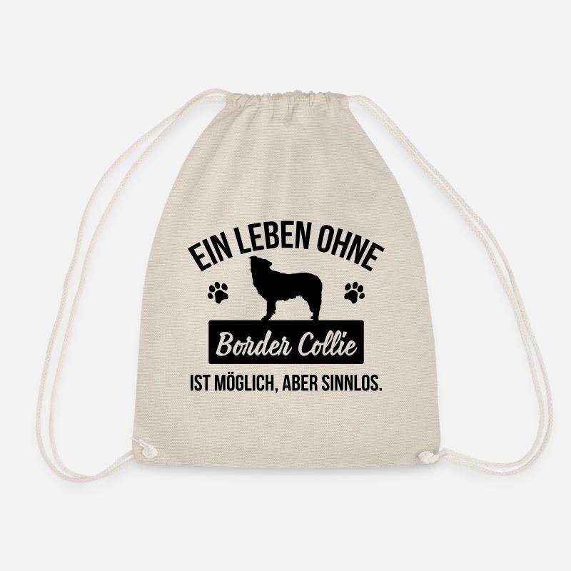 Ein Leben ohne Border Collie ist sinnlos - Turnbeutel - Natur