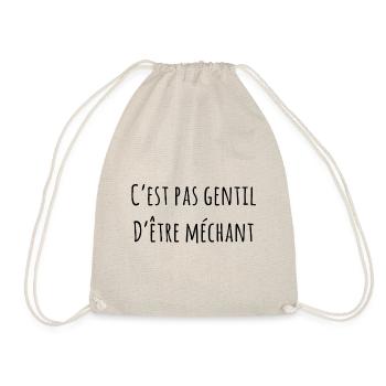 C'EST PAS GENTIL D'ÊTRE MECHANT - Sac de sport léger - nature - Devant