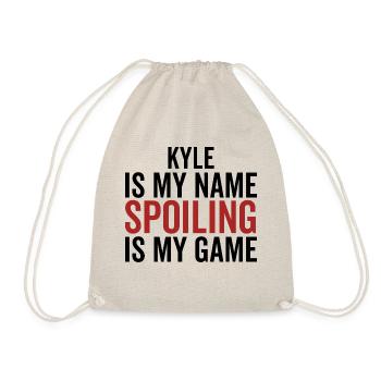 Kyle is My Name Spoiling is My Game - Drawstring Bag - nature - Front