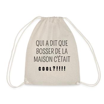 qui a dit que bosser de la maison c'était cool - Sac de sport léger - nature - Devant