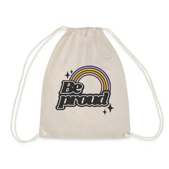 Be Proud (Sei stolz, Pride) - Drawstring Bag - nature - Front