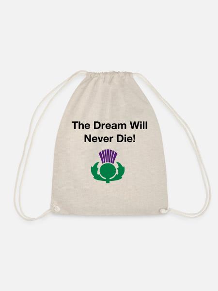 The dream will never die - Scottish Independence - Drawstring Bag - nature