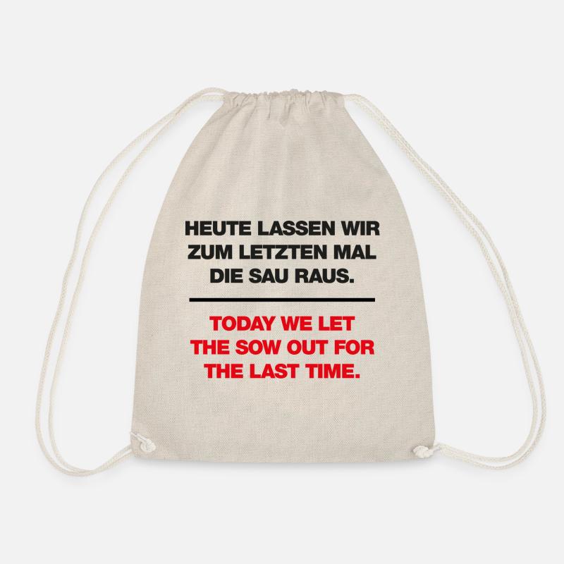 Today we let the sow out - Drawstring Bag - nature