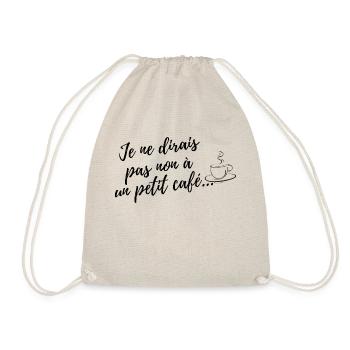 Je ne dirais pas non à un café - Sac de sport léger - nature - Devant